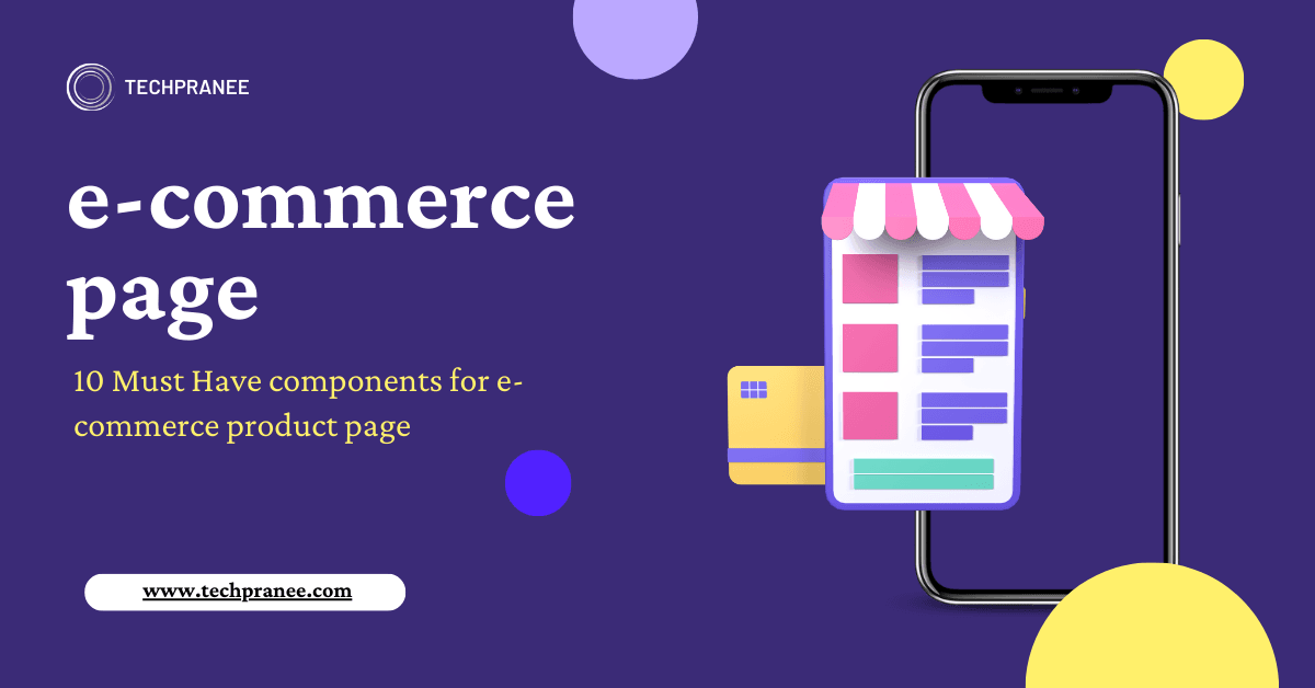 E-commerce Website: 10 Must-Have Components for Product Page