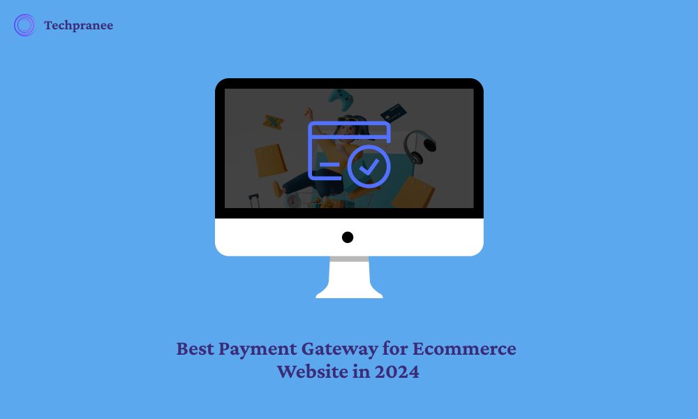 Best Payment Gateway for Ecommerce Website in 2024