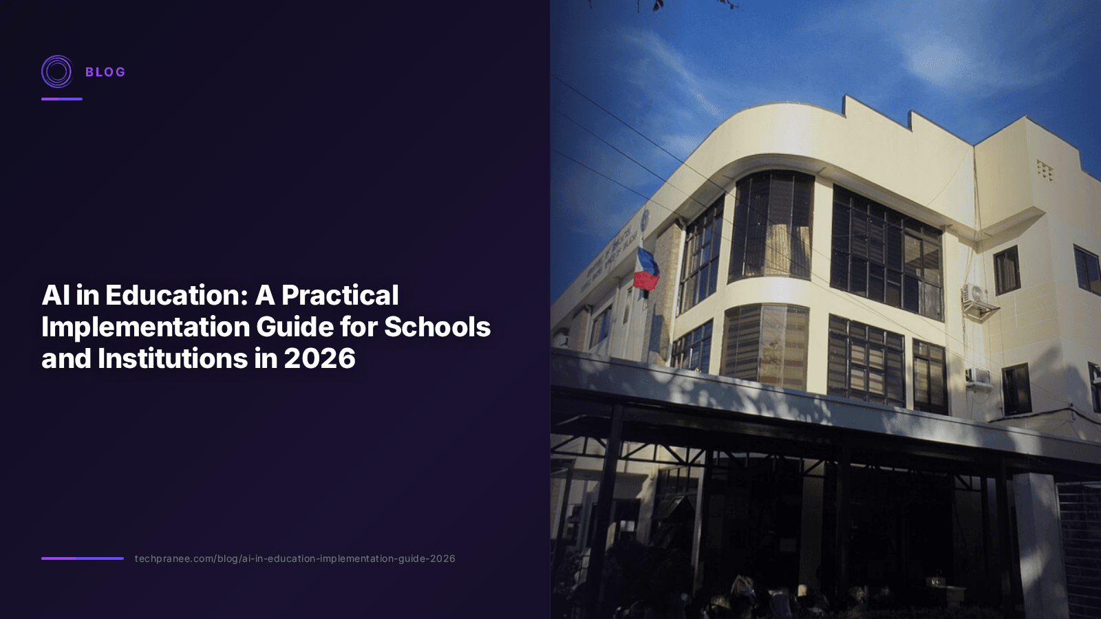 AI in Education: A Practical Implementation Guide for Schools and Institutions in 2026