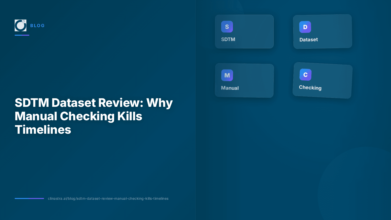 SDTM Dataset Review: Why Manual Checking Kills Timelines