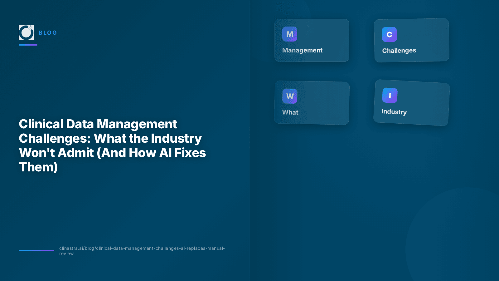 Clinical Data Management Challenges: What the Industry Won't Admit (And How AI Fixes Them)