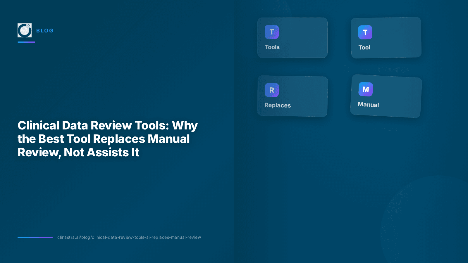 Clinical Data Review Tools: Why the Best Tool Replaces Manual Review, Not Assists It