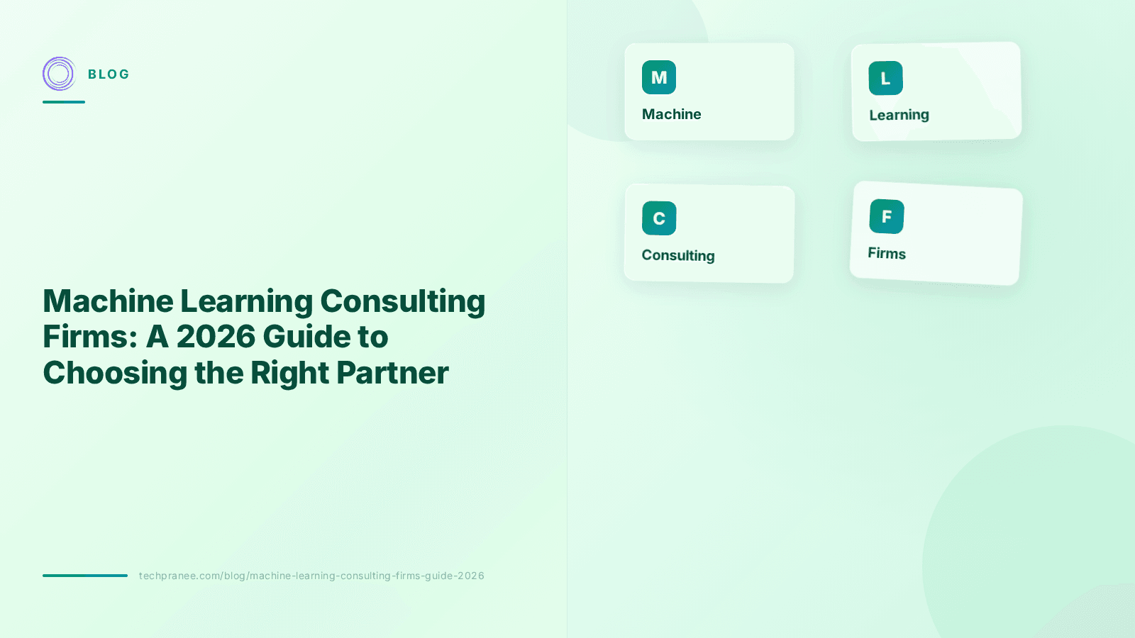 Machine Learning Consulting Firms: A 2026 Guide to Choosing the Right Partner